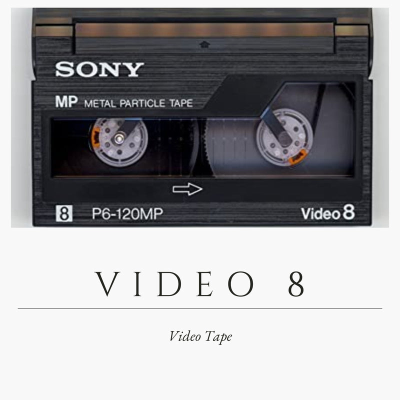 Video 8 Tape Digitizing